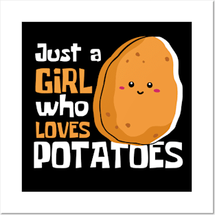 Just A Girl Who Loves Potatoes Cute Potato Posters and Art